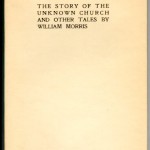 Reprints from The Bibelot Series (1897-1902) - William Morris' "The Story of the Unknown Church." Cover.