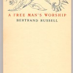 Miscellaneous Series (1895-1923) - Bertrand Russell's "A Free Man's Worship." Cover.