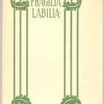 Reprints of Privately Printed Books Series (1897-1902) - Symonds' "Fragilia Labilia" with design by Isadore B. Paine. Cover.