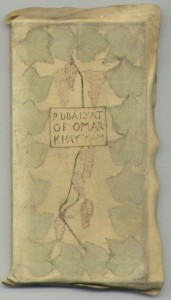Illuminated copy of the "Rubáiyát" (1899) from the Vest Pocket Series (illuminated suede covers and large initial letters and head- & tail-pieces inside.