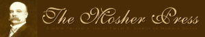 The Mosher Press: A WWW Presentation by Philip R. Bishop