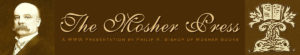 The Mosher Press: A WWW Presentation by Philip R. Bishop