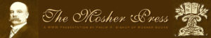 The Mosher Press: A WWW Presentation by Philip R. Bishop